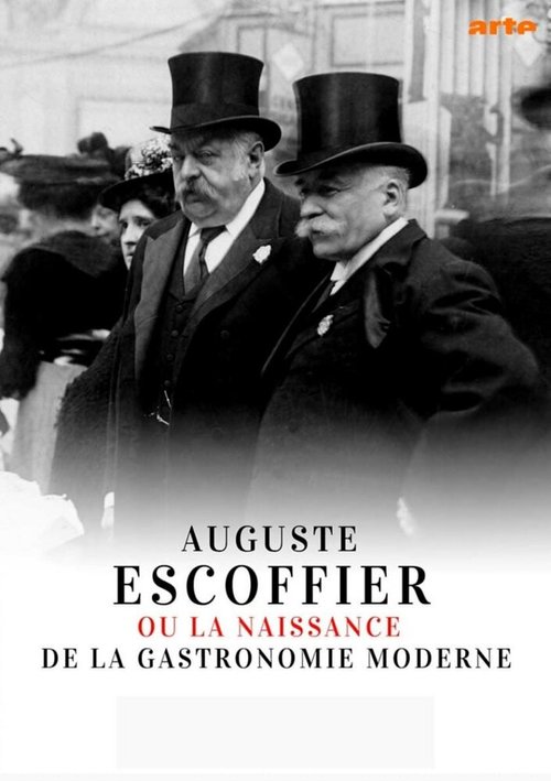 Auguste Escoffier ou la naissance de la gastronomie moderne