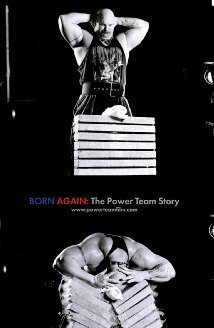 Born Again: The Power Team Story