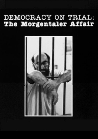 Democracy on Trial: The Morgentaler Affair (1984) смотреть онлайн