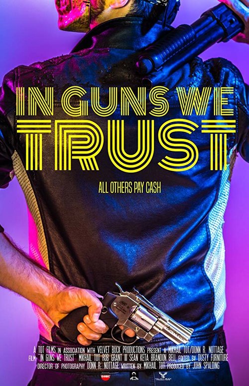 In Guns We Trust