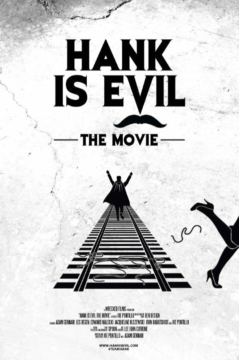 Hank Is Evil: The Movie