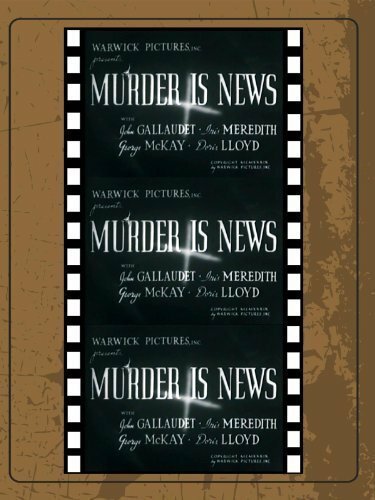 Murder Is News (1937) смотреть онлайн