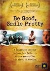 Be Good, Smile Pretty