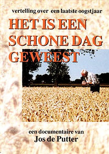 Het is een schone dag geweest