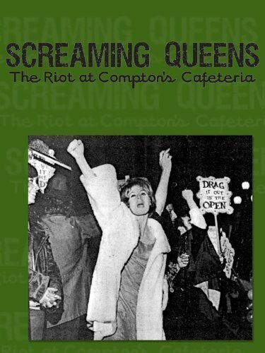 Screaming Queens: The Riot at Compton's Cafeteria