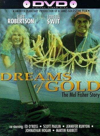 Dreams of Gold: The Mel Fisher Story