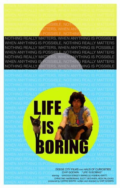 Life Is Boring