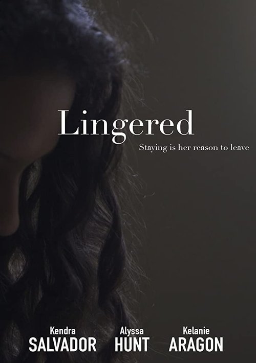 Lingered