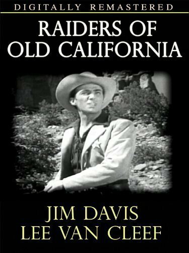 Raiders of Old California