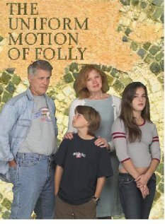 The Uniform Motion of Folly