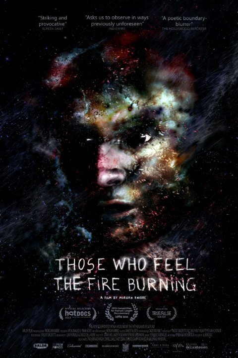 Those Who Feel the Fire Burning