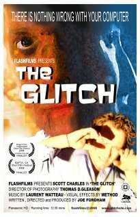 The Glitch (2008) смотреть онлайн