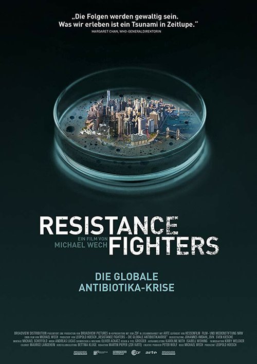 Resistance Fighters - Die globale Antibiotikakrise