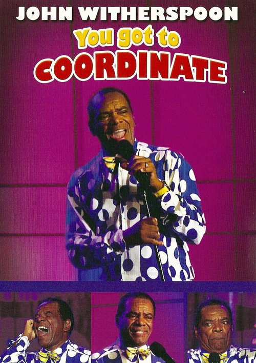 John Witherspoon: You Got to Coordinate