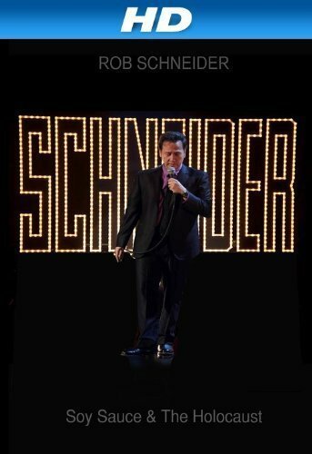 Rob Schneider: Soy Sauce and the Holocaust