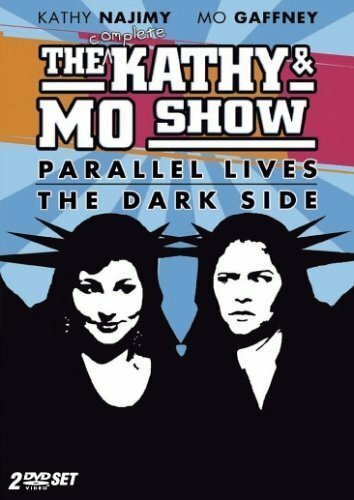 The Kathy & Mo Show: The Dark Side