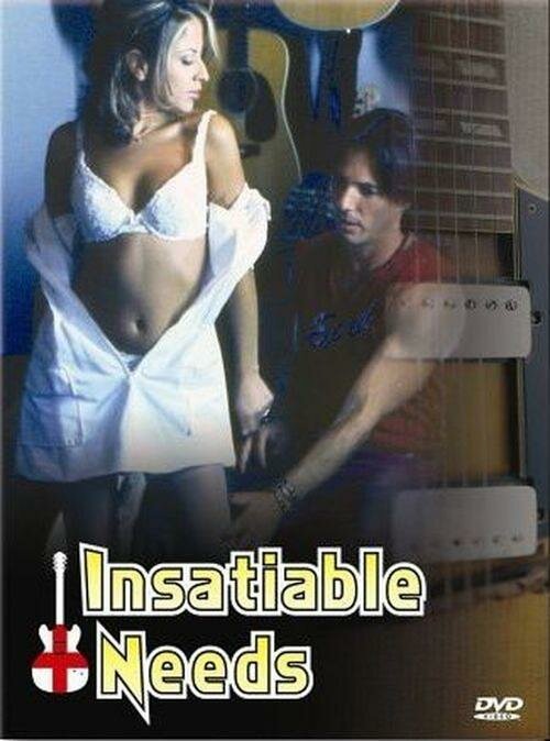 Insatiable Needs