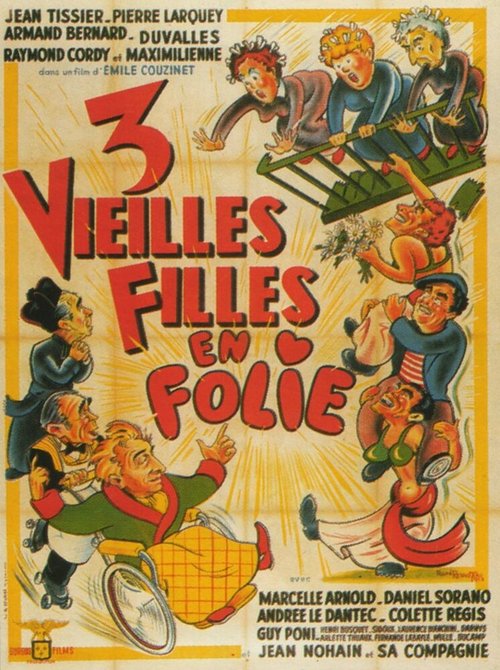 Trois vieilles filles en folie (1952) смотреть онлайн